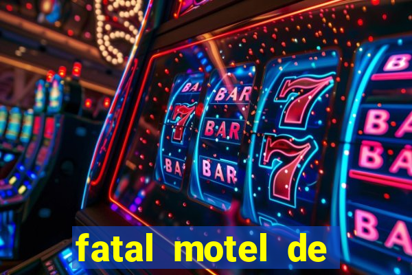 fatal motel de nova mutum